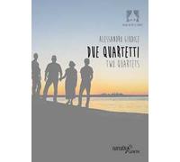 Due quartetti-Two quartets