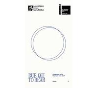 Due qui. Guida-To hear. Exhibition guide. Padiglione Italia. Biennale Arte 2024. Ediz. italiana e inglese