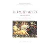 Due raccolte di madrigali del tardo Rinascimento ferrarese. Ediz. critica. Vol. 1: Il lauro secco