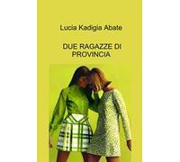 Due ragazze di provincia