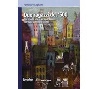 Due ragazzi del '500. Con espansione online
