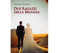 Due ragazzi della Brianza