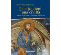 Due regioni una civiltà. La vita in grotta tra Puglia e Basilicata - [Congedo]