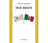 Due regni - Tanzarella Fausto