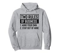 Due regole di business 1 Mind Your Own 2 Stay Out Of Mine Felpa con Cappuccio