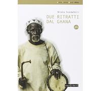 Due ritratti dal Ghana. Con DVD