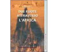 Due ruote attraverso l'Africa