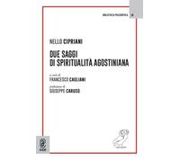 Due saggi di spiritualità agostiniana