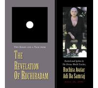 Due saggi e un discorso dalla rivelazione di Ruchiradam, recitato e parlato dal divino maestro del mondo, Ruchira Avatar Adi Da Samraj, 20 aprile 2001