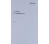 Due saggi sull'architettura