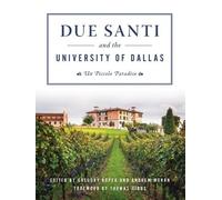 Due Santi and the University of Dallas (Tascabile)