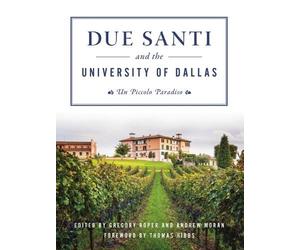 Due Santi and the University of Dallas (Tascabile)