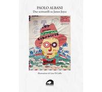 Due scrittarelli su James Joyce