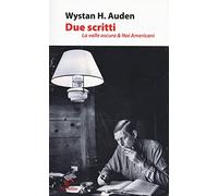 Due scritti. La valle oscura & Noi americani