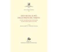 «Due secoli (e più) dalla parte del torto». Studi e testimonianze in ricordo di Gian Mario Bravo (1934-2020)