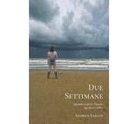 Due Settimane: Quando scoprire l’amore significa tradire