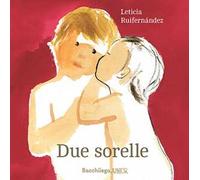 Due sorelle. Testo spagnolo a fronte