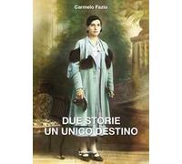 Due storie un unico destino