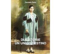 Due storie un unico destino
