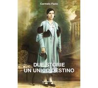 Due storie un unico destino - [Monti Edizioni]