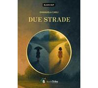 Due strade