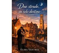 Due strade, un solo destino