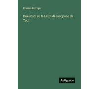 Due studi su le Laudi di Jacopone da Todi