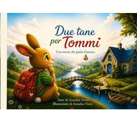 Due tane per Tommi: Una storia che parla d'amore