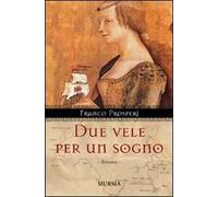 Due vele per un sogno