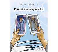 Due vite allo specchio