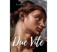 Due vite di Rosalba Di Camillo, 2020, Youcanprint