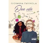 Due vite - Giovanna Farinola