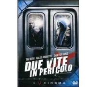 Due vite in pericolo