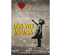 Due vite in una