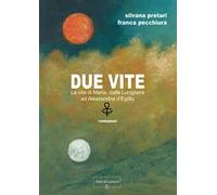 Due vite. La vita di Maria, dalla Lunigiana ad Alessandria d'Egitto