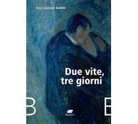 Due vite, tre giorni – Bertoni