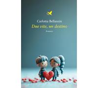 Due vite, un destino