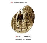 Due vite, un destino