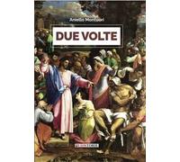 Due volte