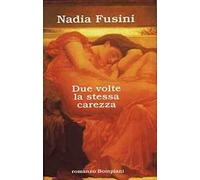 Due volte la stessa carezza