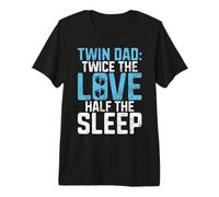 Due Volte L'Amore metà del Sonno Twin Dad Maglietta Premium