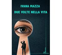 Due volte nella vita