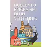 DUECENTO EPIGRAMMI DI UN VENTENNIO