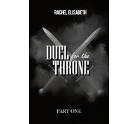 Duel To The Throne: Part 1