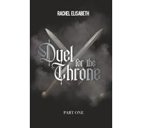 Duel To The Throne: Part 1: Part One