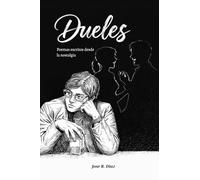Dueles: Poemas escritos desde la Nostalgia