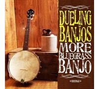 Dueling Banjos: More Bluegrass Banjo (Digitally Remastered) by Essential Media