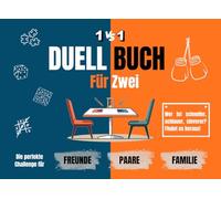 Duell Buch für Zwei - Die perfekte Challenge für Freunde, Paare oder Familie: 30 lustige Spiele & knifflige Rätsel | 1-gegen-1-Duellspaß als Geschenk