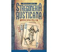 Duellante. Stregoneria rusticana!