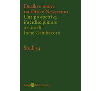 Duello e onore tra Otto e Novecento. Una prospettiva interdisciplinare